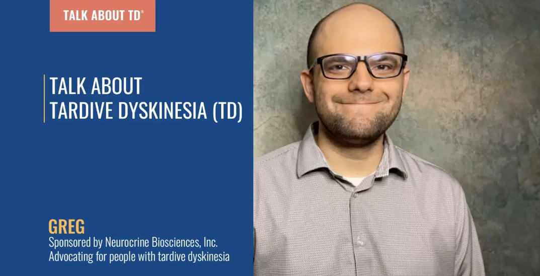 Watch Greg’s Story on Living with Depression and Tardive Dyskinesia